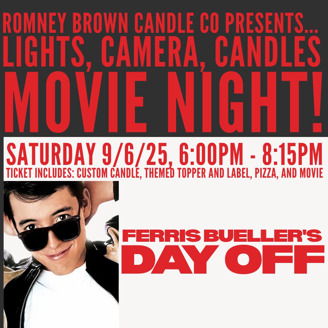 Candle-Making Movie Night: Ferris Bueller’s Day Off